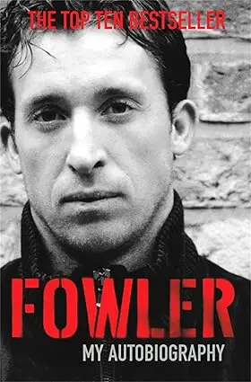 Fowler : My Autobiography By Robbie Fowler [Hardcover] Old Book 1