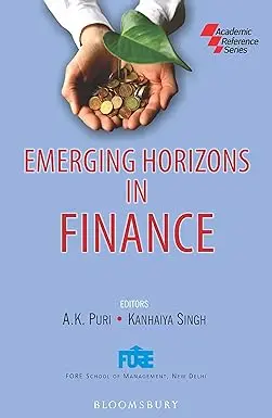 Emerging Horizons In Finance By A.K. Puri & Kanhaiya Singh (Hardcover) 1