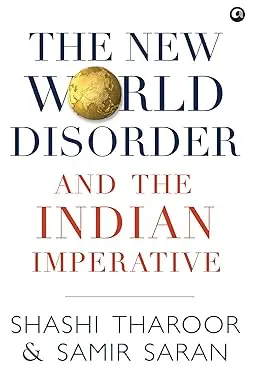 The New World Disorder And The Indian Imperative By Shashi Tharoor & Samir Saran (Hardcover) Old Book 1