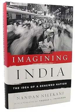 Imagining India : The Idea Of A Renewed Nation By Nandan Nilekani (Hardbound) 1