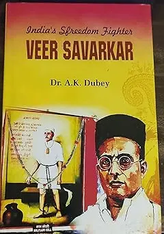 India's Freedom Fighter Veer Savarkar By A.K. Dubey [Hardcover] 1