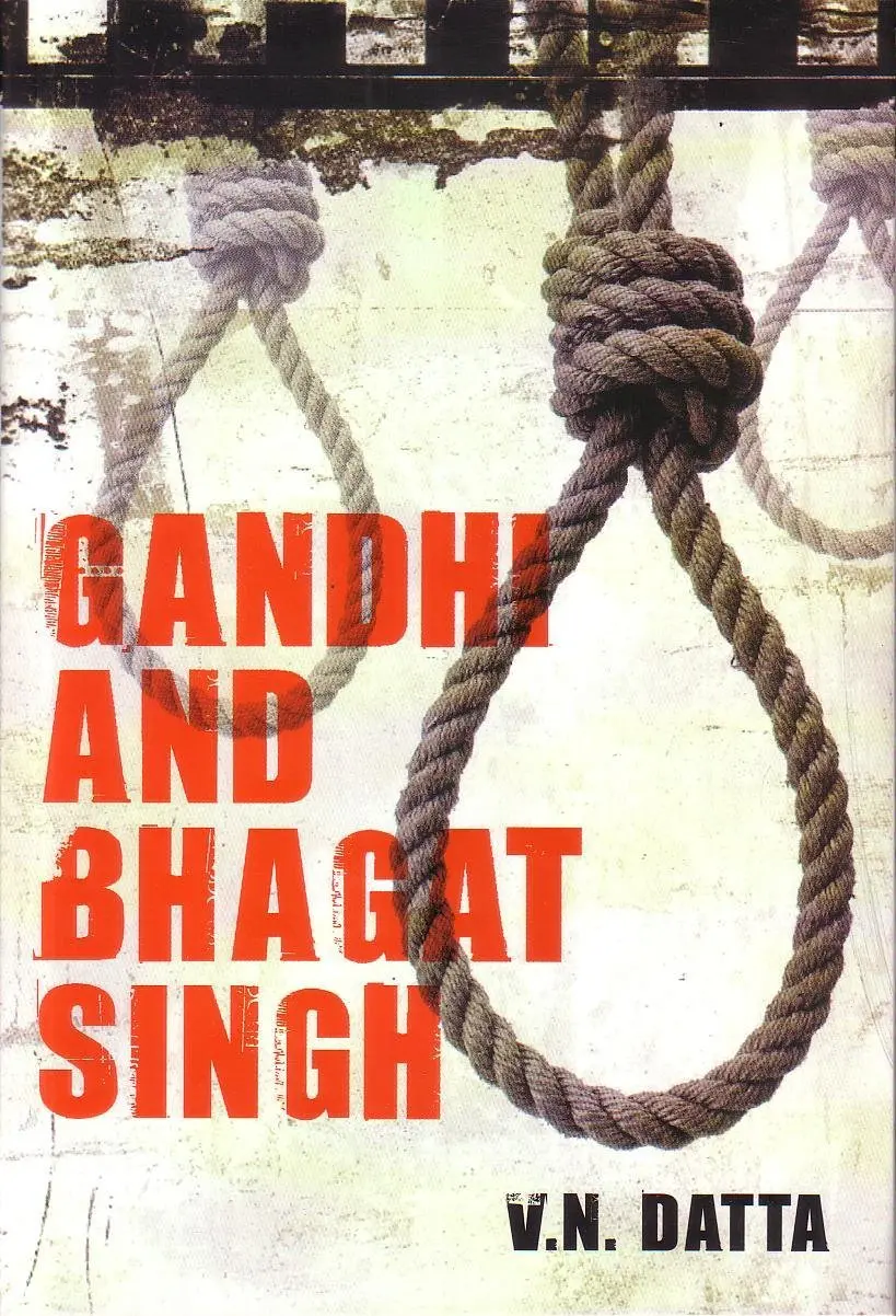 Gandhi And Bhagat Singh By V.N Datta (Hardcover) Old Book 1