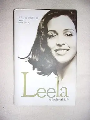 Leela : A Patchwork Life By Leela Naidu & Jerry Pinto (Hardcover) 1