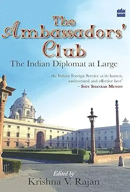 The Ambassadors' Club : The Indian Diplomat At Large By Krishna V. Rajan (Hardcover) Old Book 1
