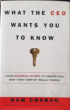 What The Ceo Wants You To Know : How Your Company Really Works By Ram Charan (Hardcover) Old Book 1
