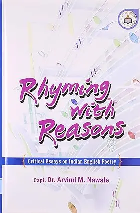 Rhyming With Reasons : Critical Essays On Indian English Poetry By Arvind M. Nawale (Hardcover) 1