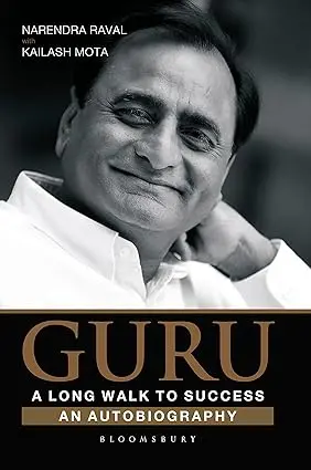 Guru : A Long Walk To Success : An Autobiography By Narendra Raval & Kailash Mota [Hardcover) Old Book 1