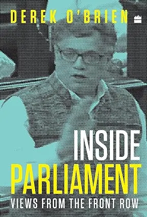 Inside Parliament : Views From The Front Row By Derek O'brien [Hardcover] Old Book 1