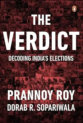 The Verdict : Decoding India's Elections By Prannoy Roy & Dorab R. Sopariwala (Hardcover) Old Book 1