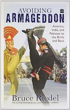 Avoiding Armageddon : America, India, And Pakistan To The Brink And Back By Bruce Riedel (Hardcover) Old Book 1