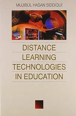 Distance Learning Technologies In Education By Mujibul Hasan Siddiqui (Paperback) 1