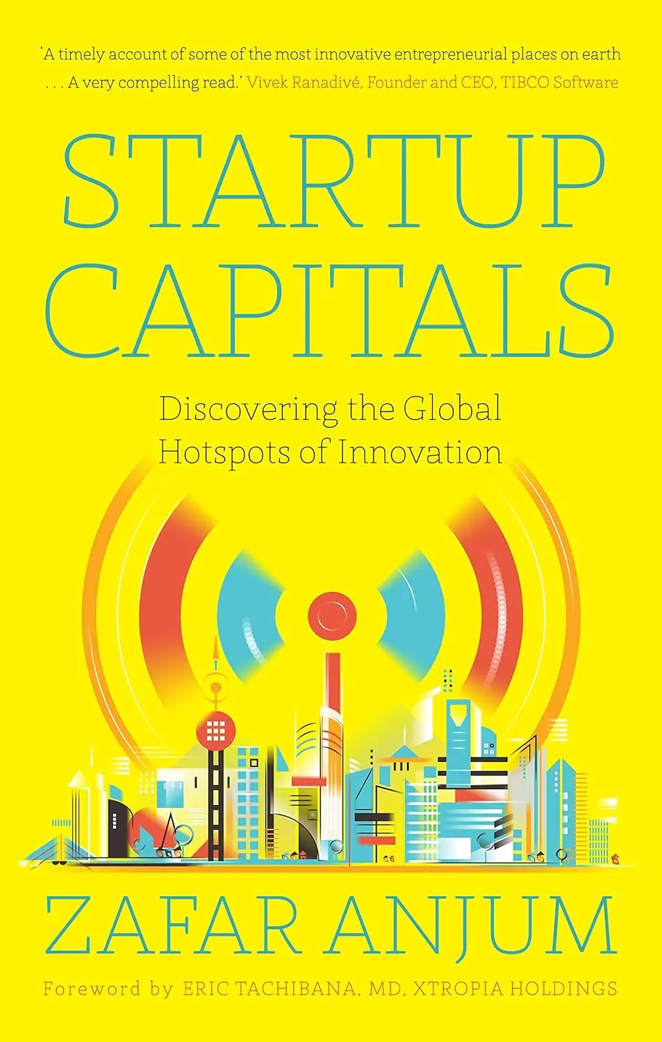 Startup Capitals : Discovering The Global Hotspots Of Innovation By Zafar Anjum (Hardcover) Old Book 1