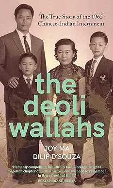 The Deoli Wallahs :  The True Story Of The 1962 Chinese-Indian Internment By Joy Ma & Dilip D'souza (Hardcover) Old Book 1