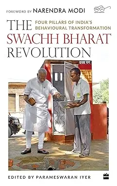 The Swachh Bharat Revolution : Four Pillars Of India's Behavioural Transformation By Parameswaran Iyer (Hardcover) Old Book 1