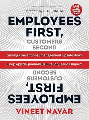 Employees First, Customers Second : Turning Conventional Management Upside Down By Vineet Nayar [Hardcover] Old Book 1