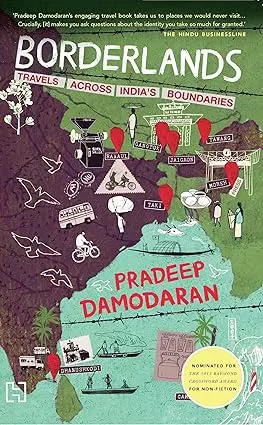 Borderlands : Travels Across India's Boundaries By Pradeep Damodaran (Hardcover) Old Book 1