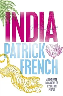 India : An Intimate Biography Of 1.2 Billion People By Patrick French (Hardcover) Old Book 1