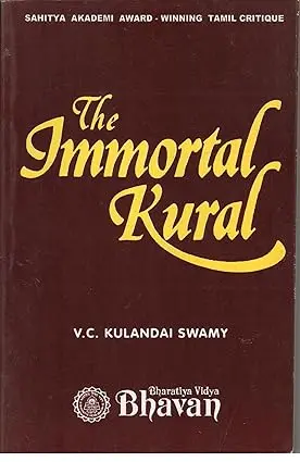 The Immortal Kural By V.C. Kulandai Swamy (Sahitya Akademi Award-Winning Tamil Critique) (Hardcover) Old Book 1