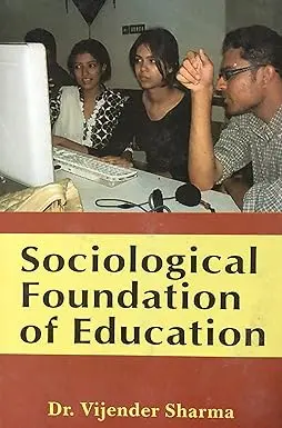 Sociological Foundation Of Education By Dr. Vijender Sharma (Hardcover) Old Book 1
