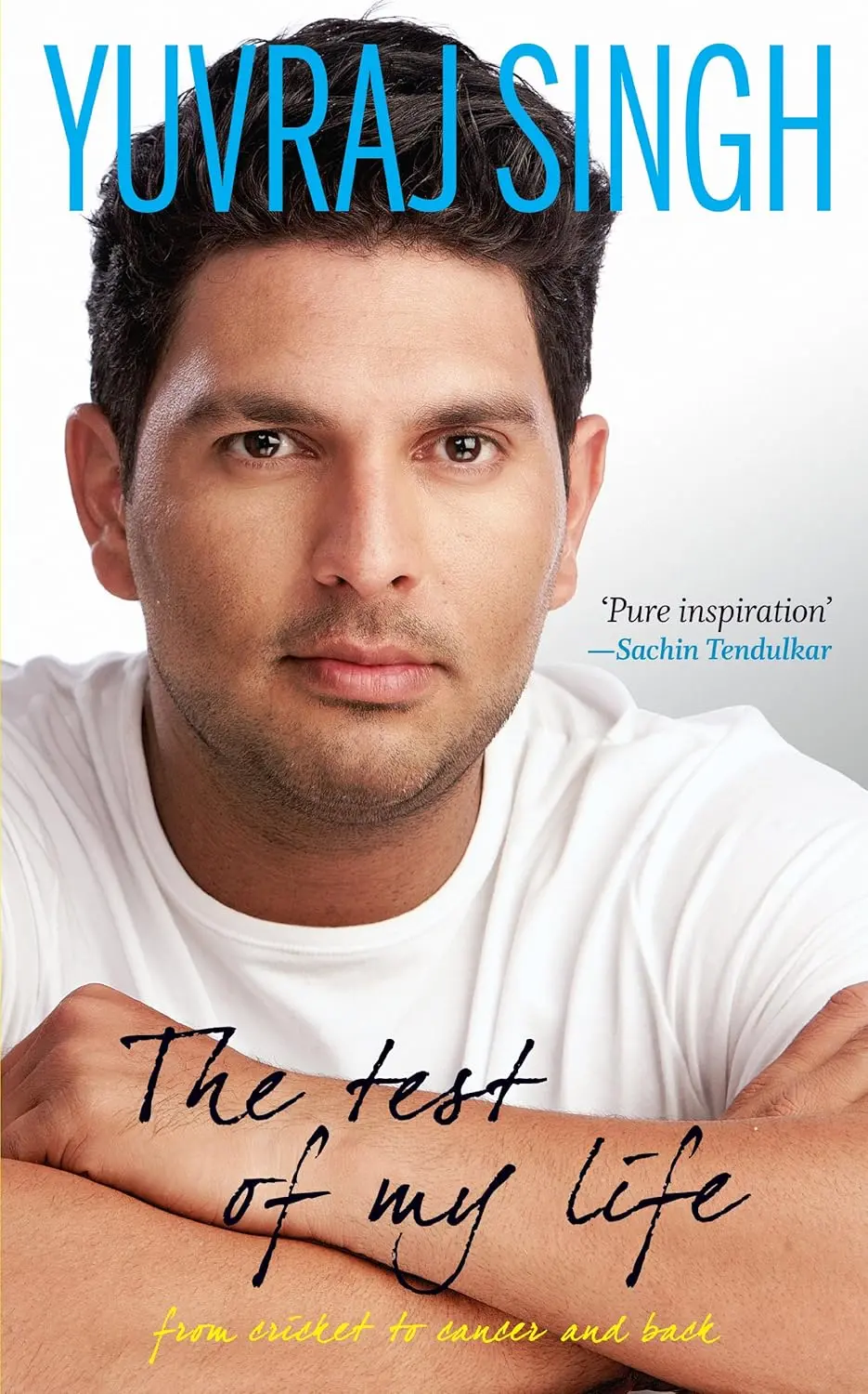 The Test Of My Life : From Cricket To Cancer And Back By Yuvraj Singh  (Hardcover) Old Book 1