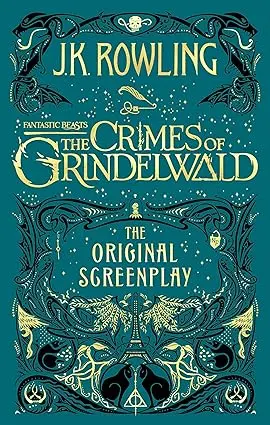 The Crimes Of Grindelwald : The Original Screenplay By J.K. Rowling [Hardcover] Old Book 1