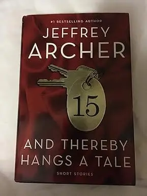 And Thereby Hangs A Tale (Short Stories) By Jeffrey Archer (Hardcover) Old Book 1