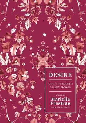 Desire : 100% Of Literature's Sexiest Stories By Mariella Frostrup [Hardcover] Old Book, Without Jacket 1