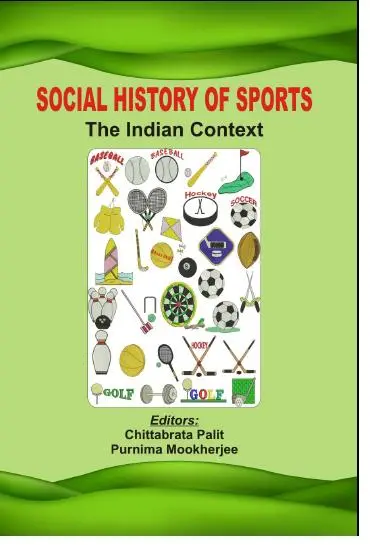 Social History Of Sports : The Indian Context By Chittabrata Palit, Purnima Mookherjee (Hardcover) 1