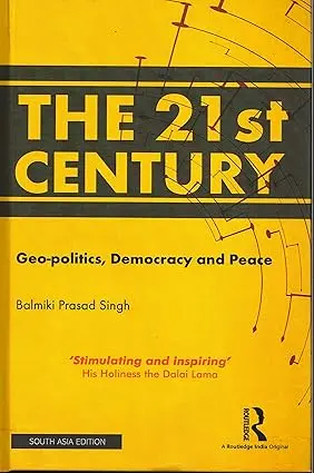 The 21St Century : Geo-Politics, Democracy And Peace By Balmiki Prasad Singh [Hardcover] Old Book 1