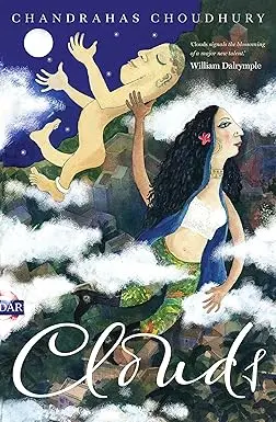 Clouds By Chandrahas Choudhury (Hardcover) Old Book 1