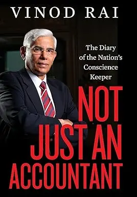 Not Just An Accountant : The Diary Of The Nation's Conscience Keeper By Vinod Rai  (Hardcover) Old Book 1