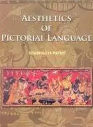 Aesthetics Of Pictorial Language By Soubhagya Pathy (Hardcover) 1