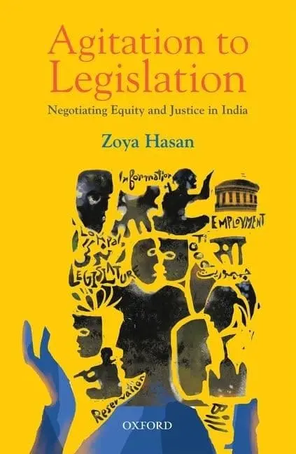 Agitation To Legislation : Negotiating Equity And Justice In India By Zoya Hasan (Hardcover) 1