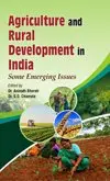 Agriculture And Rural Development In India : Some Emerging Issues By Dr. Anirudh Bharati & Dr. S.D. Chamola [Hardcover] 1