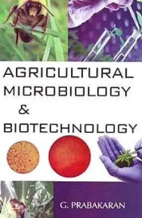 Agricultural Microbiology & Biotechnology By G. Prabakaran [Hardcover] 1