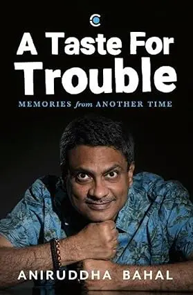 A Taste Of Trouble: Memories From Another Time By Aniruddha Bahal(Hardcover) Old Book 1