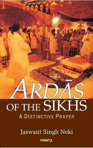 Ardas Of The Sikhs : A Distinctive Prayer By Jaswant Singh Neki [Hardcover] Old Book 1