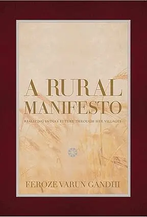 A Rural Manifesto : Realizing Indias's Future Though Her Village (Hardcover) Old Book 1