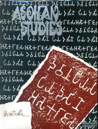 Asokan Studies By D.C. Sircar (Indian Museum, Kolkata)  (Hardcover) 1