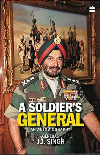 A Soldier's General : An Autobiography By J.J. Singh (Hardcover) Old Book 1