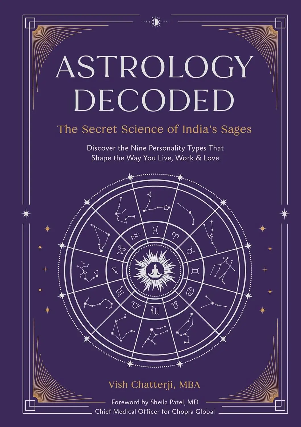 Astrology Decoded : The Secret Science Of India's Sages By Vish Chatterji [Hardcover] 1