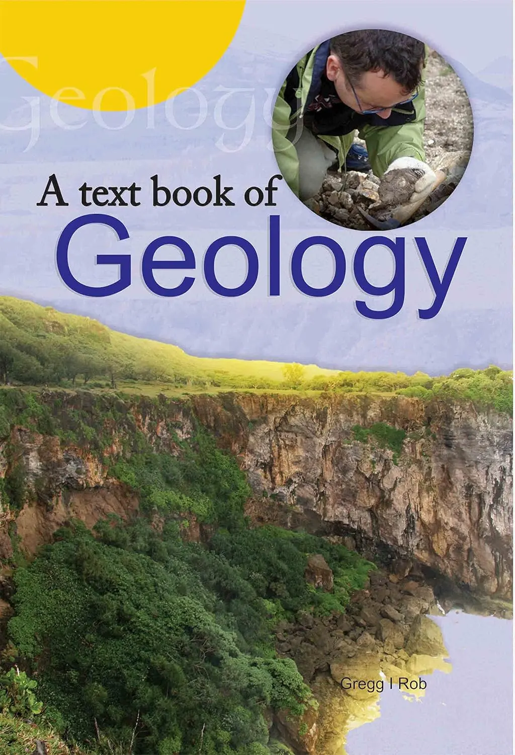 A Textbook Of Geology By Gregg I Rob [Hardcover] 1
