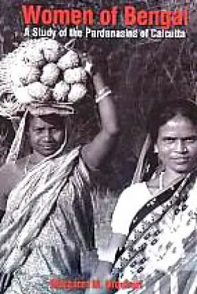 Women Of Bengal : A Study Of The Pardanasins Of Calcutta By Margaret M. Urquhart (Hardcover) 1