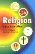 Religion In 21St Century By M.G. Chitkara & Giridhari Sharma (Hardcover) 1