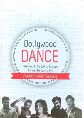Bollywood Dance : Revealed In Context Of Famous Indian Choreographers By Puneet Kumar Salhotra (Hardcover) Old Book 1