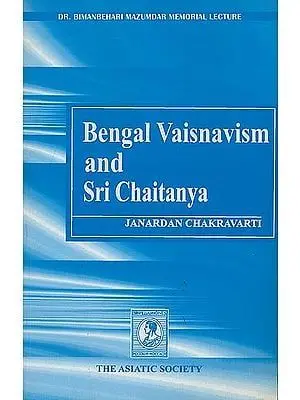 Bengal Vaisnavism And Sri Chaitanya By Janardan Chakravarti [Paperback] 1