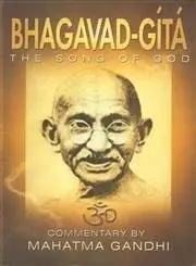 Bhagavad-Gita : The Song Of God : Commentary By Mahatma Gandhi (Paperback) 1