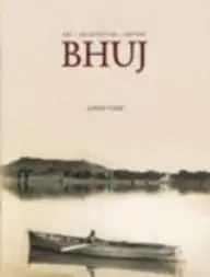 Bhuj : Art, Architecture History By Azhar Tyabji (Paperback) 1