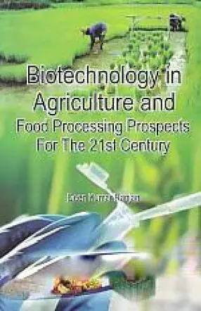 Biotechnology In Agriculture And Food Processing Prospects For The 21St Century By Deen Kumar Ranjan [Hardcover] 1