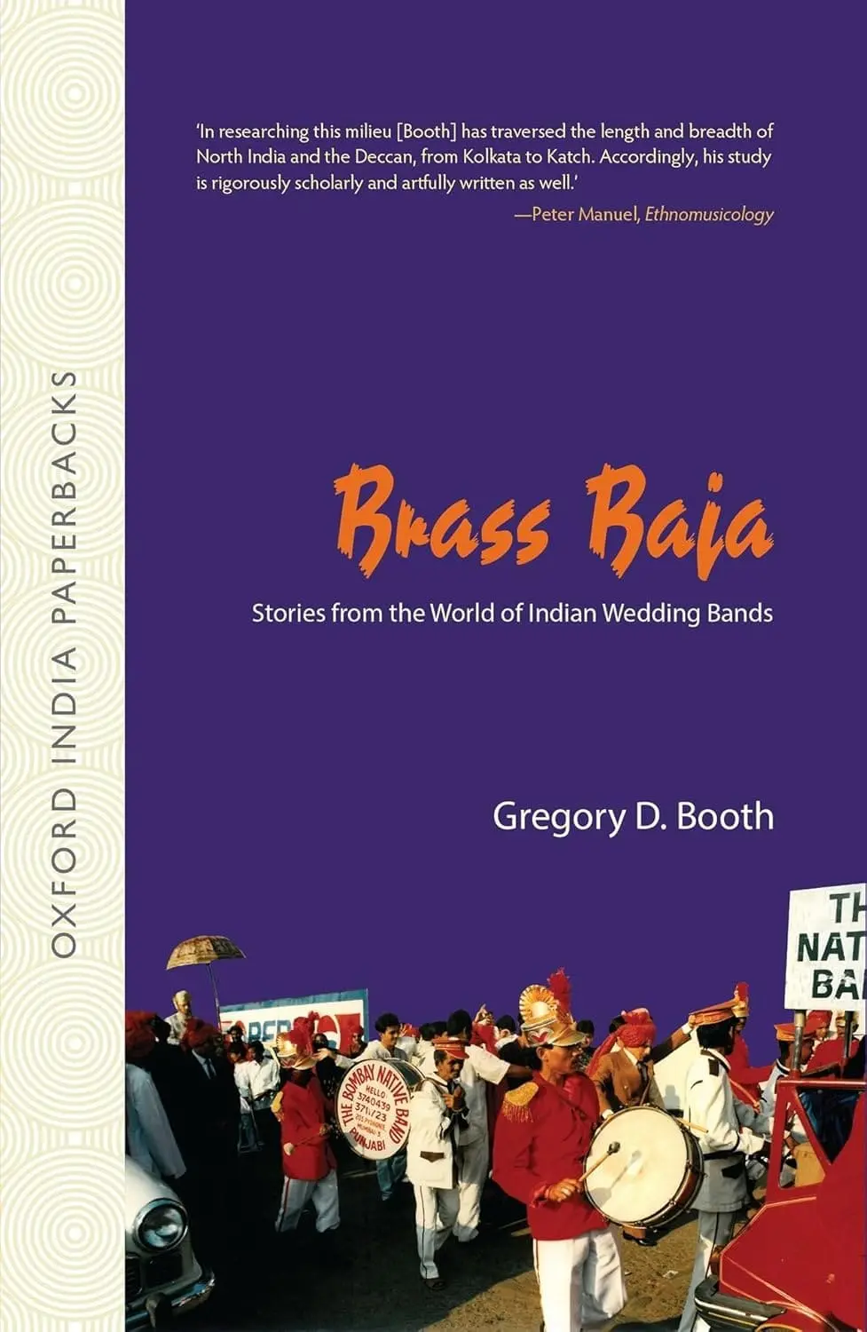 Brass Baja : Stories From The World Of Indian Wedding Bands By Gregory D. Booth (Paperback) Old Book 1